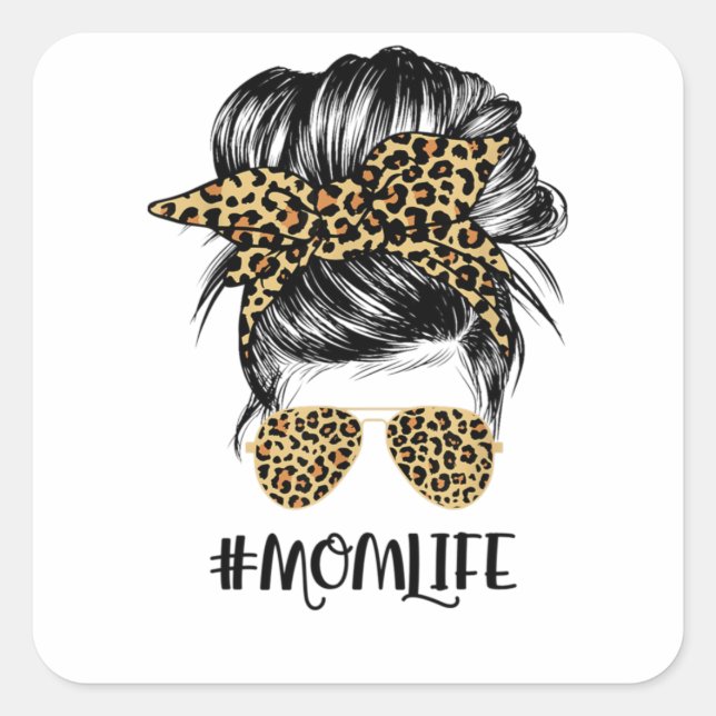 Mom Life Messy Hair Bun Leopard Women Mother's Day Square Sticker (Front)