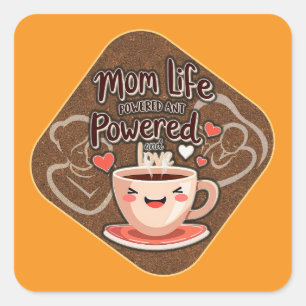 Mom Life Powered by Coffee – Cute Illustration Square Sticker