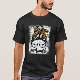 Mom Life Soccer Women Leopard Messy Bun Mother's D T-Shirt