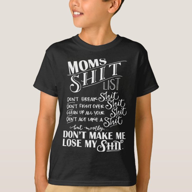 Mom List Momlife Funny Mom Mothers Day  T-Shirt (Front)