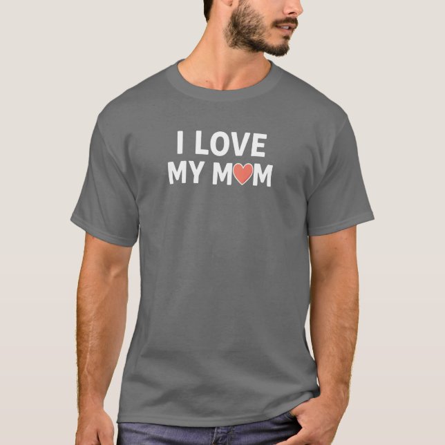 Mom Love T-Shirt (Front)