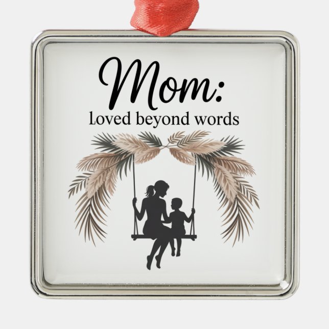 Mom Loved Beyond Words Metal Tree Decoration (Front)