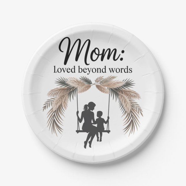 Mom Loved Beyond Words Paper Plate (Front)