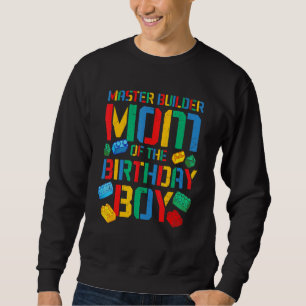 Mom Master Builder Building Bricks Blocks Family P Sweatshirt