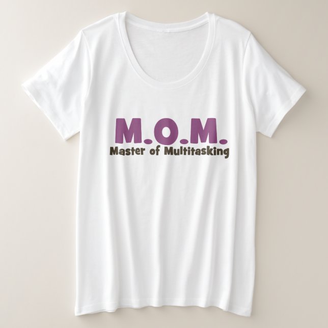 MOM Master of Multitasking Plus Size T-Shirt (Design Front)