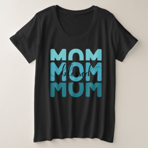 Mom Mom Mom Blessed  Plus Size T-Shirt