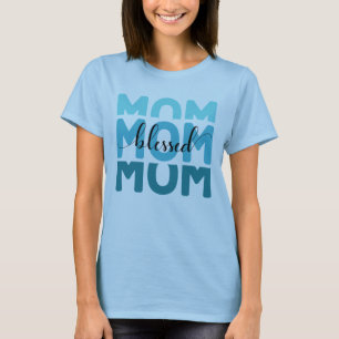 Mom Mom Mom Blessed T-Shirt