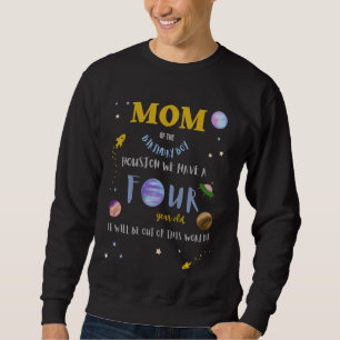 Mom Mommy 4th Birthday Bday Outer Space Family Mat Sweatshirt