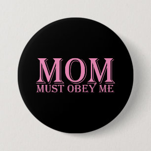 MOM (must obey me) Saying Pink 7.5 Cm Round Badge