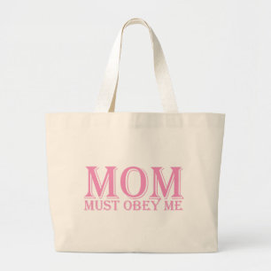 MOM (must obey me) saying Pink Large Tote Bag