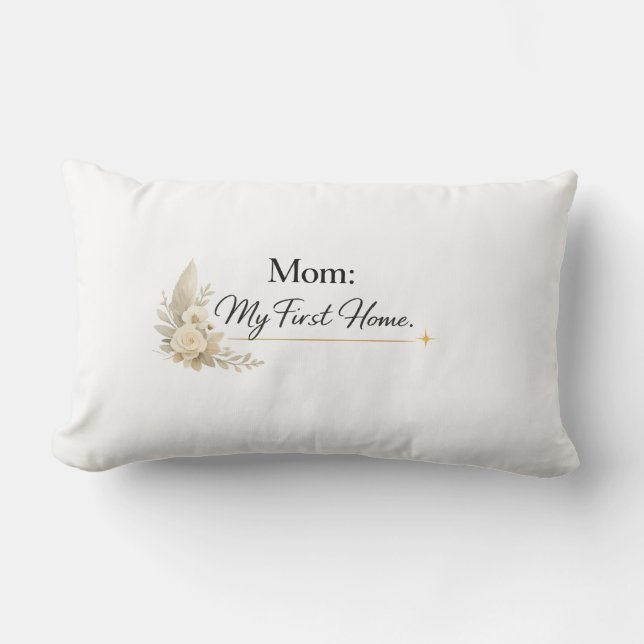 Mom – My First Home Pillow (Front)
