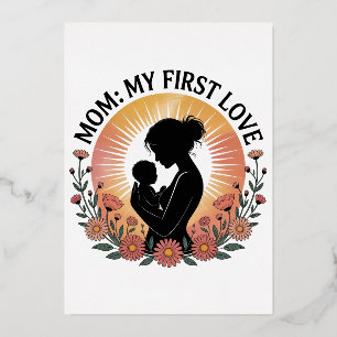 Mom My First Love