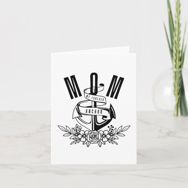 Mom, My Forever Anchor – Nautical Floral Mother's  Card (Front)