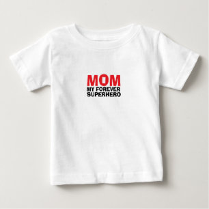 Mom My Forever Superhero red black Baby T-Shirt