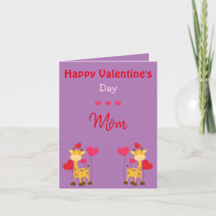 Mom, My Love for You Stands Tall Giraffe Valentine Holiday Card