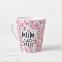 Mom Needs Coffee Mug, Funny Mom Gift