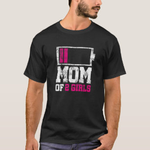 MOM of 2 Girls   from Daughter Mothers Day Birthda T-Shirt