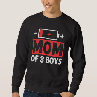 Mom Of 3 Boys Low Battery Mama Mother s Day Sweatshirt