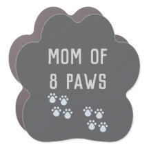 Mom of 8 paws