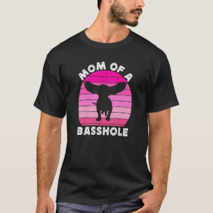 Mom Of A Basshole For Women Basset Hound Mom Dog T-Shirt
