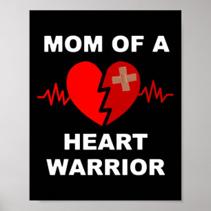 Mom Of A Heart Warrior T Shirt Heart Problem Chd A Poster