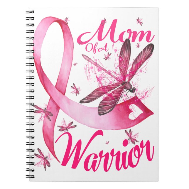 Mom Of A Warrior Dragonfly Breast Cancer Awareness Notebook (Front)