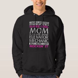 Mom of Elevator Mechanic Hoodie