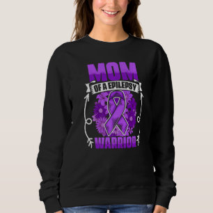 Mom Of Epilepsy Warrior Epilepsy Survivor Epilepsy Sweatshirt