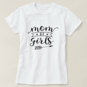 Mom of girls T-Shirt