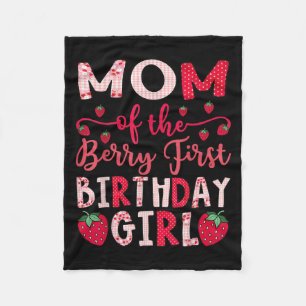 Mom Of The Berry First Birthday Girl Strawberry Lo Fleece Blanket