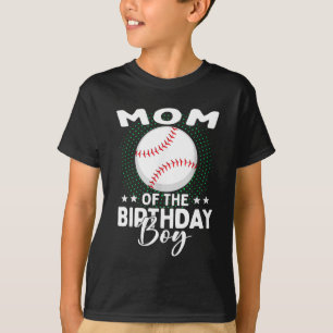 Mom Of The Birthday Boy Baseball Player Birthday T-Shirt