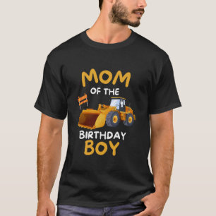 MOM of the Birthday Boy Construction Truck Driver T-Shirt