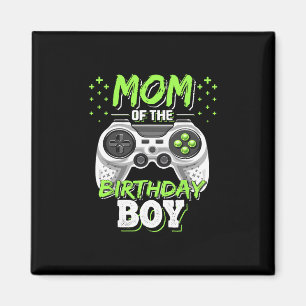 Mom Of The Birthday Boy Matching Video Gamer Birth Magnet