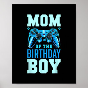 Mom Of The Birthday Boy Matching Video Gamer Birth Poster