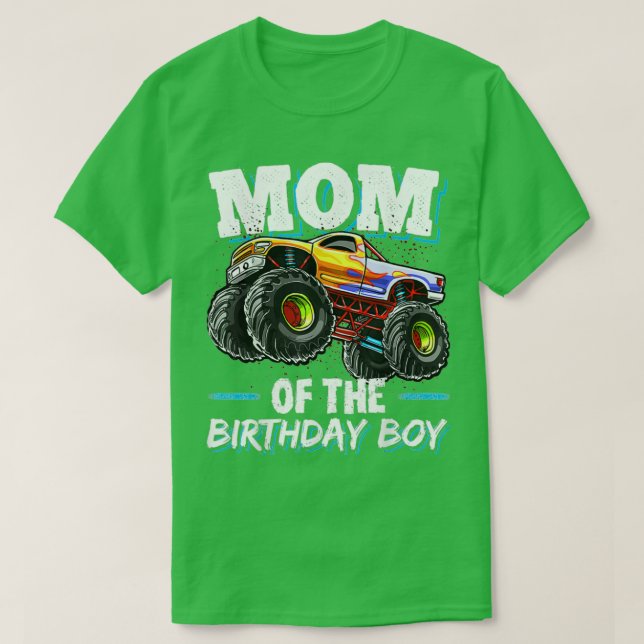 Mom Of The Birthday Boy Monster Truck Birthday Nov T-Shirt (Design Front)