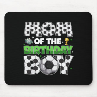 Mom Of The Birthday Boy Soccer Party Family Matchi Mouse Pad