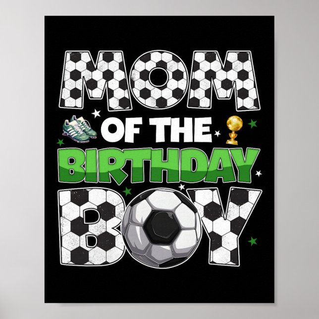 Mom Of The Birthday Boy Soccer Party Family Matchi Poster (Front)
