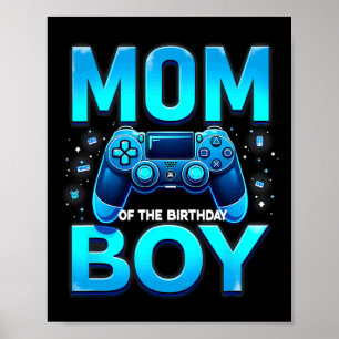 Mom Of The Birthday Boy Video Gamer Gaming Poster