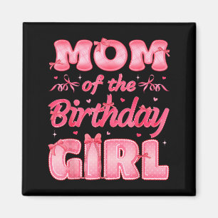 Mom Of The Birthday Girl Family Nk Coquette Bow Magnet