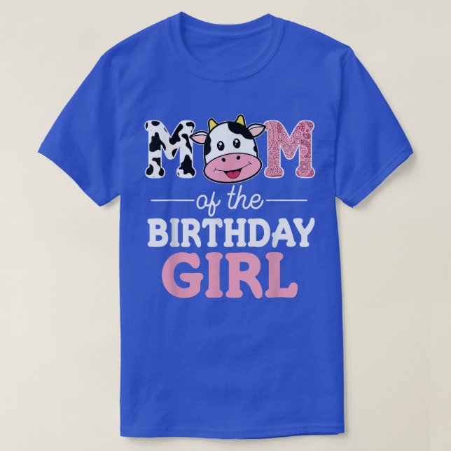 Mom of The Birthday Girl Shirt Farm Cow Mommy Mama (Design Front)