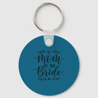 Mom of the bride matching family bride mother 2026 key ring