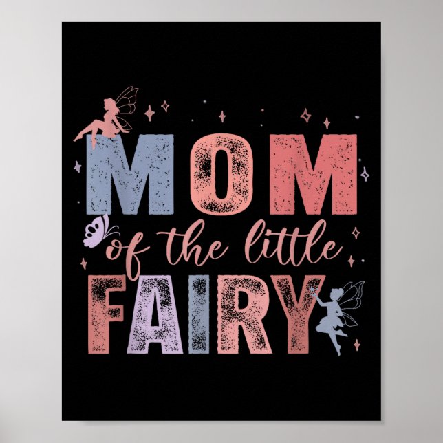 Mom Of The Little Fairy 1st Birthday Girl Fairytal Poster (Front)