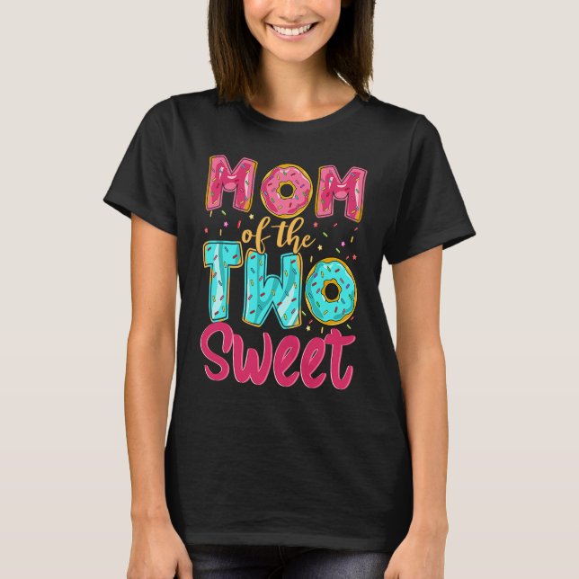 Mom Of The Two Sweet Kids Proud Mother Mothers Day T-Shirt (Front)