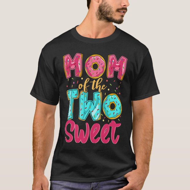 Mom Of The Two Sweet Kids Proud Mother Mothers Day T-Shirt (Front)