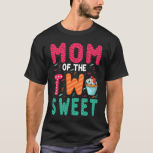 Mom Of The Two Sweet Kids Proud Mother Mothers Day T-Shirt