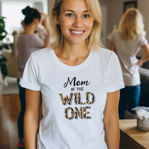 Mom of the Wild One T-Shirt