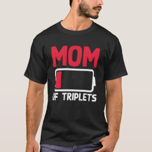 Mom Of Triplets Pregnancy Announcement Mother s Da T-Shirt
