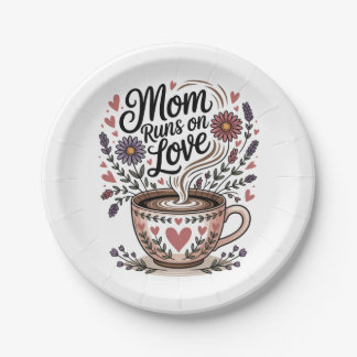 Mom Runs On Love Paper Plate