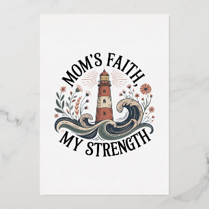 Mom’s Faith, My Strength
