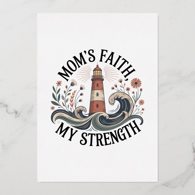Mom’s Faith, My Strength (Front)